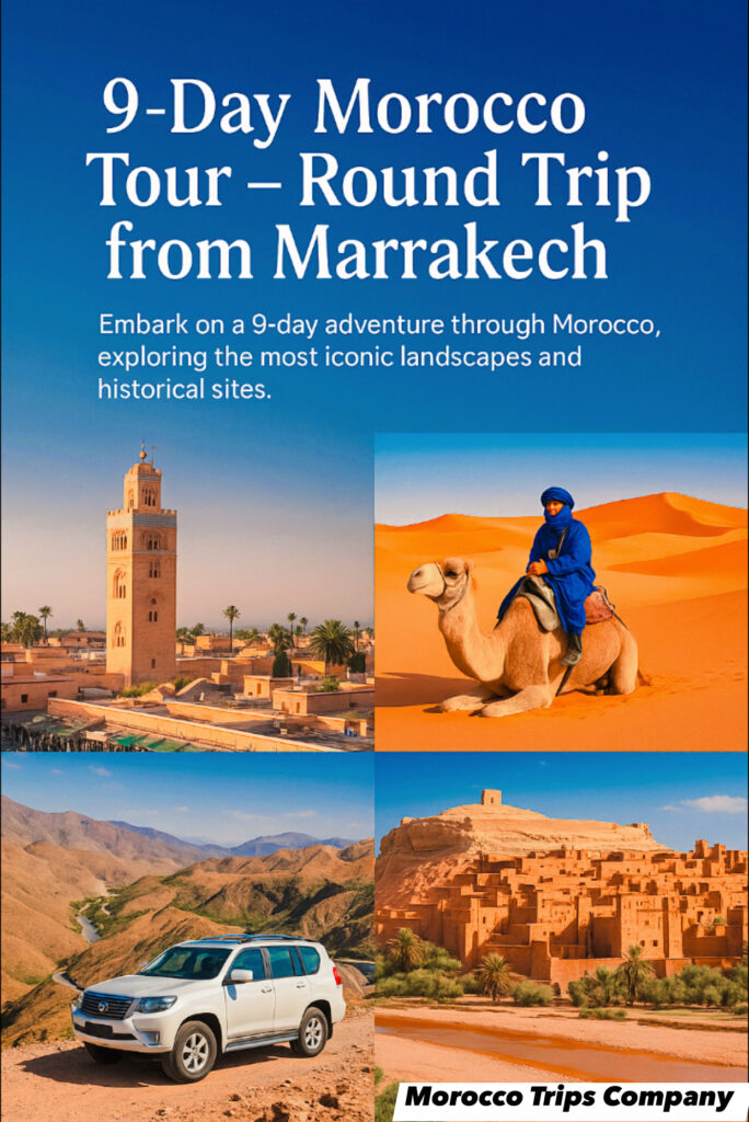 Promotional travel collage for a 9 days Morocco tour 2026, featuring the Koutoubia Mosque in Marrakech, a camel rider in the Sahara Desert, a 4x4 vehicle in the Atlas Mountains, and the ancient kasbah of Aït Benhaddou 2026.